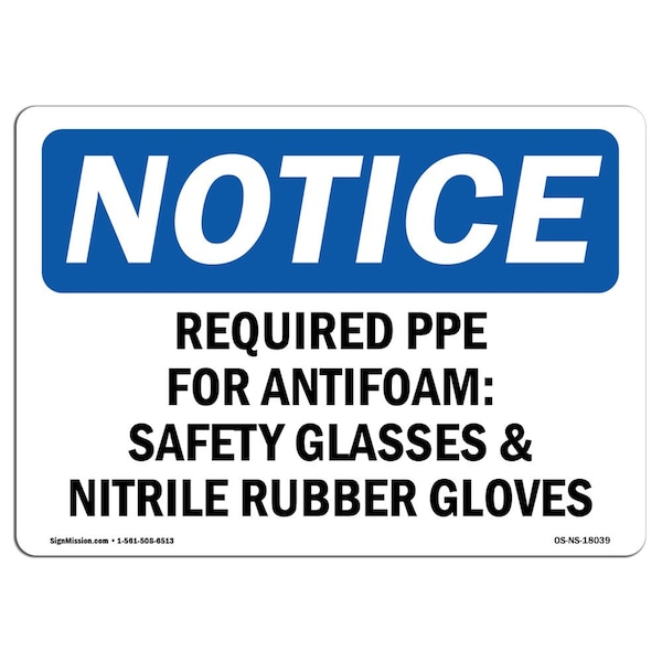 OSHA Sign, Required PPE For Antifoam Glasses, 24in X 18in Plastic, 24" W, 18" H, Landscap